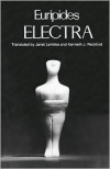 Electra (Greek Tragedy in New Translations Series) - 
