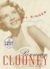 Girl Singer - Rosemary Clooney