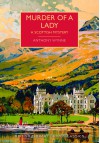 Murder of a Lady (British Library Crime Classics) - Anthony Wynne