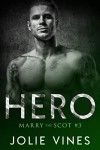 Hero (Marry the Scot #3) - Jolie Vines