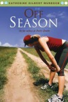 The Off Season - Catherine Gilbert Murdock