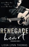 Renegade Heart - Lissa Lynn Thomas