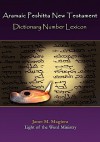 Aramaic Peshitta New Testament Dictionary Number Lexicon - Janet M Magiera