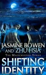 Shifting Identity - Jasmine Bowen, Zhu Hsia