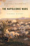 The Napoleonic Wars: A Global History - Alexander Mikaberidze