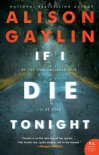 If I Die Tonight - Alison Gaylin