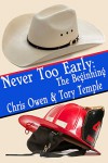 Never Too Early: The Beginning - Chris Owen, Tory Temple
