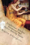 Traditional Witches' Formulary and Potion-making Guide: Recipes for Magical Oils, Powders and Other Potions - Sophia diGregorio