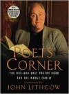 The Poet's Corner [With Earbuds] (Preloaded Digital Audio Player) - John Lithgow, Various