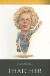 Thatcher (British Prime Ministers of the 20th Century) - Clare Beckett