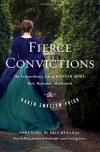 Fierce Convictions: The Extraordinary Life of Hannah More—Poet, Reformer, Abolitionist - Karen Swallow Prior, Eric Metaxas