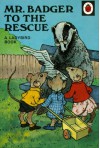 Mr. Badger To The Rescue (Rhyming Stories) - Ladybird Publishing