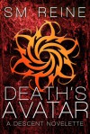 Death's Avatar (Descent, #0.5) - S.M. Reine