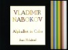 Vladimir Nabokov, Alphabet in Color - Jean Holabird, Brian Boyd