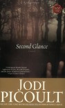 Second Glance: A Novel - Jodi Picoult