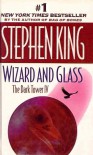 Wizard and Glass  - Stephen King