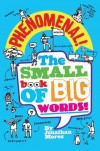 Phenomenal!: The Small Book of Big Words - Jonathan Meres