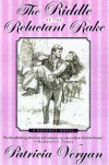 The Riddle of the Reluctant Rake - Patricia Veryan