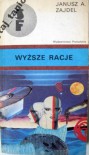 Wyższe racje - Janusz A. Zajdel