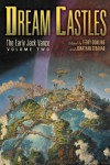 Dream Castles: The Early Jack Vance, Vol 2 - Jack Vance, Terry Dowling, Jonathan Strahan