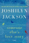 Someone Else's Love Story - Joshilyn Jackson