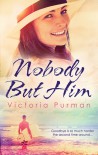 Nobody But Him - Victoria Purman
