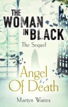 The Woman in Black: Angel of Death - Martyn Waites