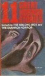 11 Great Horror Stories Including The Oblong Box and The Dunwich Horror - 