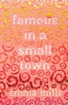 Famous in a Small Town - Emma Mills