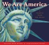 We Are America: A Tribute from the Heart - Walter Dean Myers, Christopher Myers