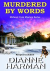 Murdered by Words: Midwest Cozy Mystery Series - Dianne Harman