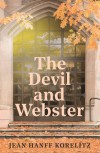 The Devil and Webster - Jean Hanff Korelitz