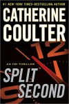 Split Second (FBI Thriller #15) - Catherine Coulter