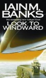 Look To Windward  - Iain M. Banks