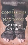 The Confessions Of Max Tivoli - Andrew Sean Greer