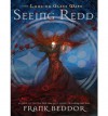 Seeing Redd - Frank Beddor