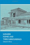 Japanese Homes and Their Surroundings (Dover Architecture) - Edward S. Morse