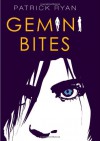 Gemini Bites - P.E. Ryan