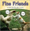 Fine Friends: A Little Book about You and Me - Peter Stein