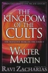 The Kingdom of the Cults - Walter Ralston Martin, Ravi Zacharias