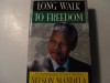 Long Walk to Freedom: The Autobiography of Nelson Mandela - Nelson Mandela