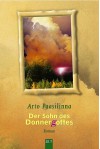 Der Sohn des Donnergottes: Roman - Arto Paasilinna