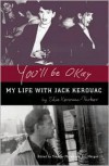 You'll Be Okay: My Life with Jack Kerouac - Edie Parker Kerouac