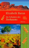 Im Schatten des Teebaums - Elizabeth Haran