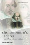 Shakespeare's Ideas (Blackwell Great Minds) - David M. Bevington
