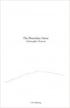 The Boundary Stone - Christopher Hassett