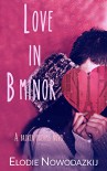 Love in B Minor (Broken Dreams Book 3) - Elodie Nowodazkij