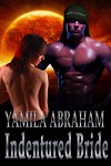 Indentured Bride - Yamila Abraham