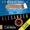 Alexander X: Battle for Forever - Edward Savio