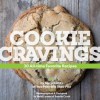 Cookie Cravings: 30 All-Time Favorite Recipes - Maria Lichty, Heidi Larsen